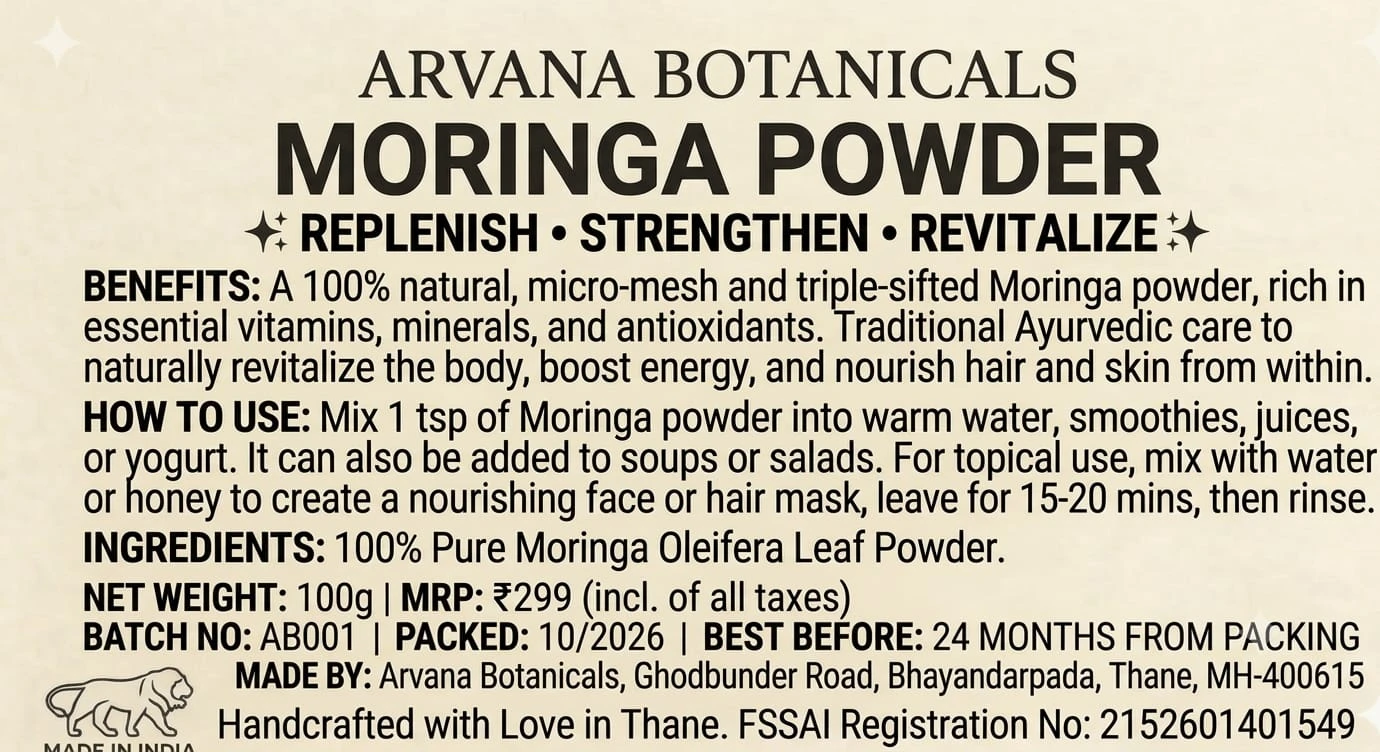 Arvana Botanicals Moringa Powder 100g pack label with benefits, how to use, ingredients, MRP and FSSAI details