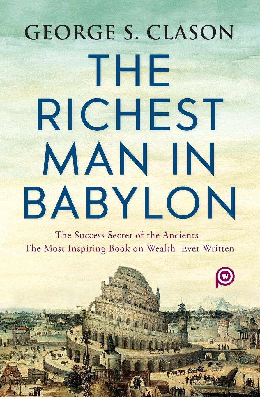 The Richest Man in Babylon by George S. Clason (Paperback Book)